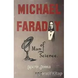 Michael Faraday: Man Of Science - Walter Jerrold - Gece Kitaplığı