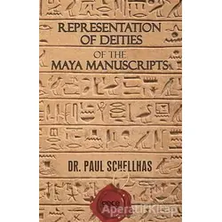 Representation of Deities of The Maya Manuscripts - Paul Schellhas - Gece Kitaplığı