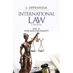 International Law. A Treatise Volume 2. - Lassa Francis Oppenheim - Gece Kitaplığı
