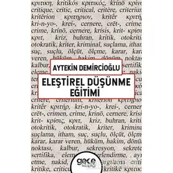 Eleştirel Düşünme Eğitimi - Aytekin Demircioğlu - Gece Kitaplığı