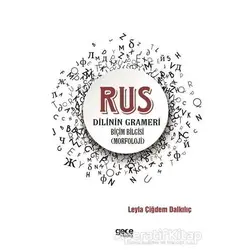 Rus Dilinin Grameri - Leyla Çiğdem Dalkılıç - Gece Kitaplığı