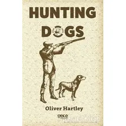 Hunting Dogs - Oliver Hartley - Gece Kitaplığı