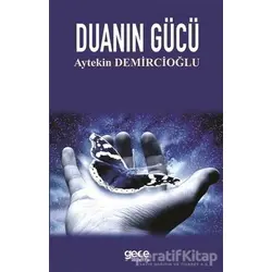 Duanın Gücü - Aytekin Demircioğlu - Gece Kitaplığı