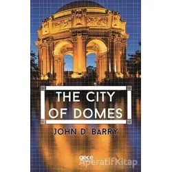 The City of Domes - John D. Barry - Gece Kitaplığı