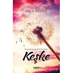 Keşke - Birol Öztürk - Gece Kitaplığı