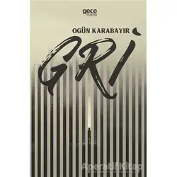 Gri - Ogün Karabayır - Gece Kitaplığı