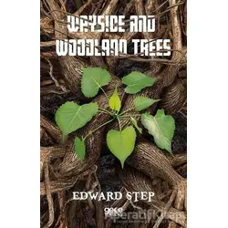 Wayside And Woodlan Trees - Edward Step - Gece Kitaplığı