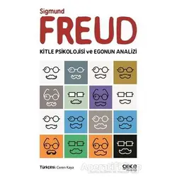 Kitle Psikolojisi ve Egonun Analizi - Sigmund Freud - Gece Kitaplığı