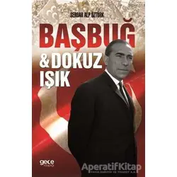Başbuğ ve Dokuz Işık - Alparslan Türkeş - Gece Kitaplığı