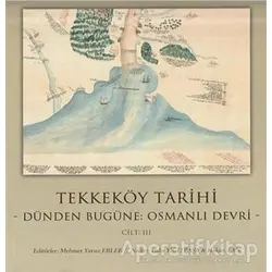 Tekkeköy Tarihi Cilt 3 - Kolektif - Gece Kitaplığı