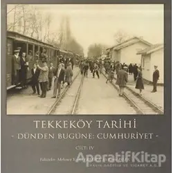 Tekkeköy Tarihi Cilt 4 - Kolektif - Gece Kitaplığı