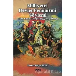 Milliyetçi Devlet Feminizmi Söylemi - Fatma Fulya Tepe - Gece Kitaplığı
