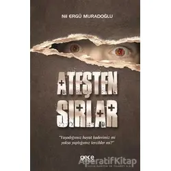 Ateşten Sırlar - Nil Ergü Muradoğlu - Gece Kitaplığı