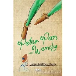 Peter Pan and Wendy - James Matthew Barrie - Gece Kitaplığı