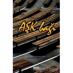 Aşk Bağı - Selim Tokgöz - Gece Kitaplığı