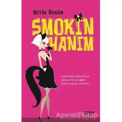 Smokin Hanım - Betül Özgür - Gece Kitaplığı