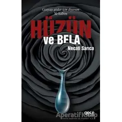 Hüzün ve Bela - Necati Sarıca - Gece Kitaplığı