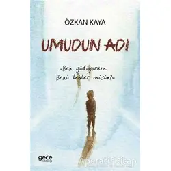 Umudun Adı - Özkan Kaya - Gece Kitaplığı