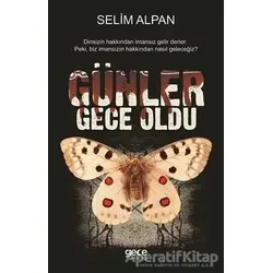 Günler Gece Oldu - Selim Alpan - Gece Kitaplığı