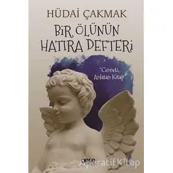 Bir Ölünün Hatıra Defteri - Hüdai Çakmak - Gece Kitaplığı