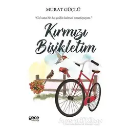 Kırımızı Bisikletim - Murat Güçlü - Gece Kitaplığı