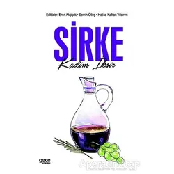 Sirke - Kadim İksir - Semih Ötleş - Gece Kitaplığı