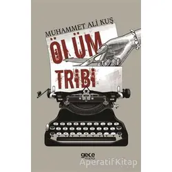 Ölüm Tribi - Muhammet Ali Kuş - Gece Kitaplığı