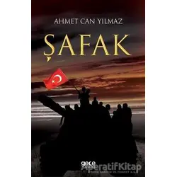 Şafak - Ahmet Can Yılmaz - Gece Kitaplığı