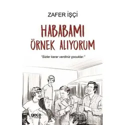 Hababamı Örnek Alıyorum - Zafer İşçi - Gece Kitaplığı