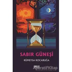 Sabır Güneşi - Rümeysa Kocabuğa - Gece Kitaplığı