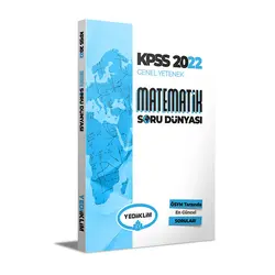 Yediiklim 2022 KPSS Genel Yetenek Matematik Soru Dünyası