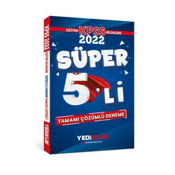 Yediiklim 2022 KPSS Eğitim Bilimleri Tamamı Çözümlü Süper 5’li Deneme
