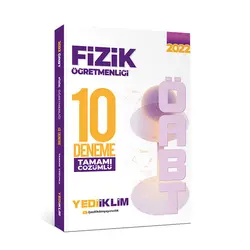 Yediiklim 2022 ÖABT Fizik Öğretmenliği Tamamı Çözümlü 10 Deneme