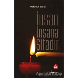 İnsan İnsana Şifadır - Mahmut Bıyıklı - Okur Kitaplığı