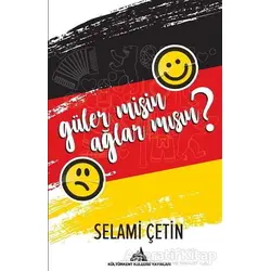 Güler Misin Ağlar Mısın? - Selami Çetin - Kültürkent Kuledibi Yayınları