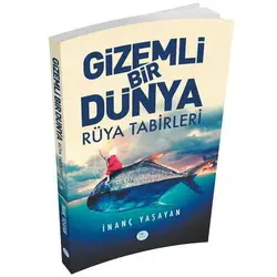 Gizemli Bir Dünya Rüya Tabirleri Maviçatı Yayınları
