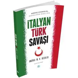 İtalyan Türk Savaşı - Amiral W. H. Beehler - Maviçatı Yayınları