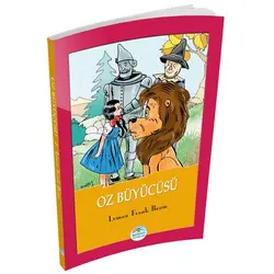 Oz Büyücüsü - Lyman Frank Baum - Maviçatı Yayınları
