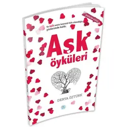 Aşk Öyküleri - Derya Öztürk - Maviçatı Yayınları