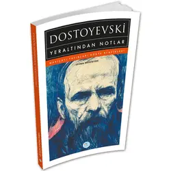 Yeraltından Notlar - Dostoyevski - Maviçatı (Dünya Klasikleri)