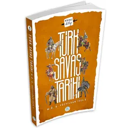 Türk Savaş Tarihi 1 (M.Ö.6.Yüzyıl-1304) Maviçatı Yayınları