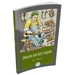 İnsan Ne İle Yaşar - Lev Tolstoy - Maviçatı Yayınları