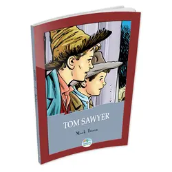Tom Sawyer - Mark Twain - Maviçatı (Çocuk Klasikleri)