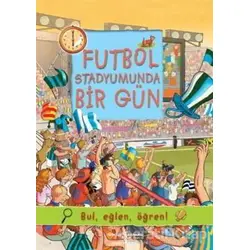 Futbol Stadyumunda Bir Gün - Olivia Brookes - İş Bankası Kültür Yayınları