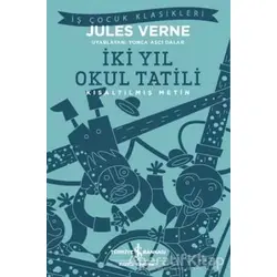 İki Yıl Okul Tatili - Jules Verne - İş Bankası Kültür Yayınları
