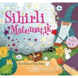 Sihirli Matematik - Chris Oxlade - İş Bankası Kültür Yayınları