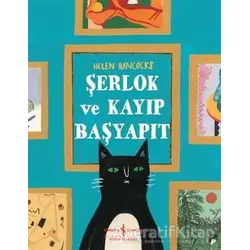 Şerlok ve Kayıp Başyapıt - Helen Hancocks - İş Bankası Kültür Yayınları