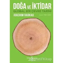 Doğa ve İktidar - Joachim Radkau - İş Bankası Kültür Yayınları