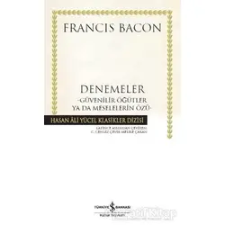 Denemeler - Francis Bacon - İş Bankası Kültür Yayınları