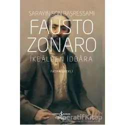 Fausto Zonaro - Sarayın Son Başressamı - Fatma Ürekli - İş Bankası Kültür Yayınları